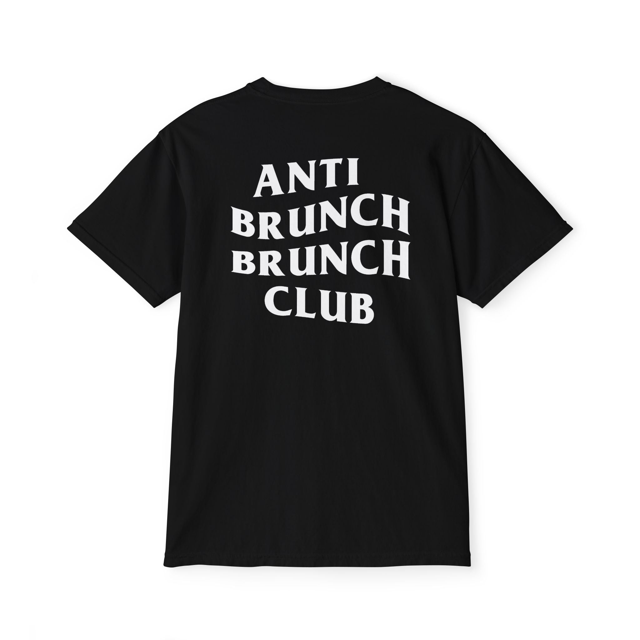 Anti Brunch Brunch Club Unisex Pocket T-Shirt