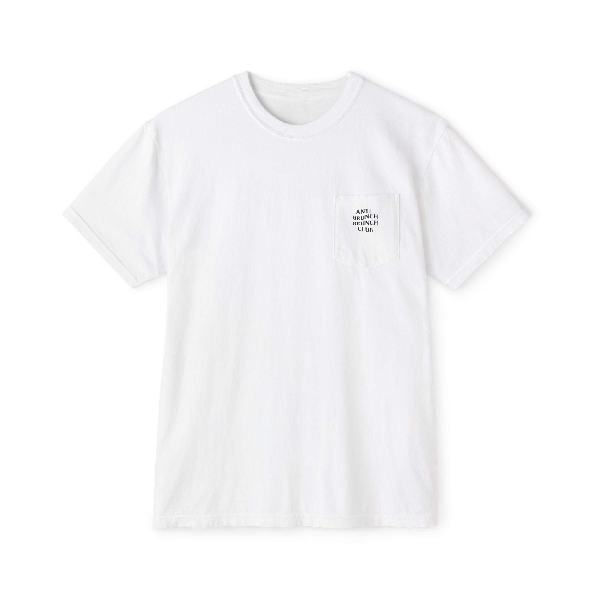 Anti Brunch Brunch Club Unisex Pocket T-Shirt