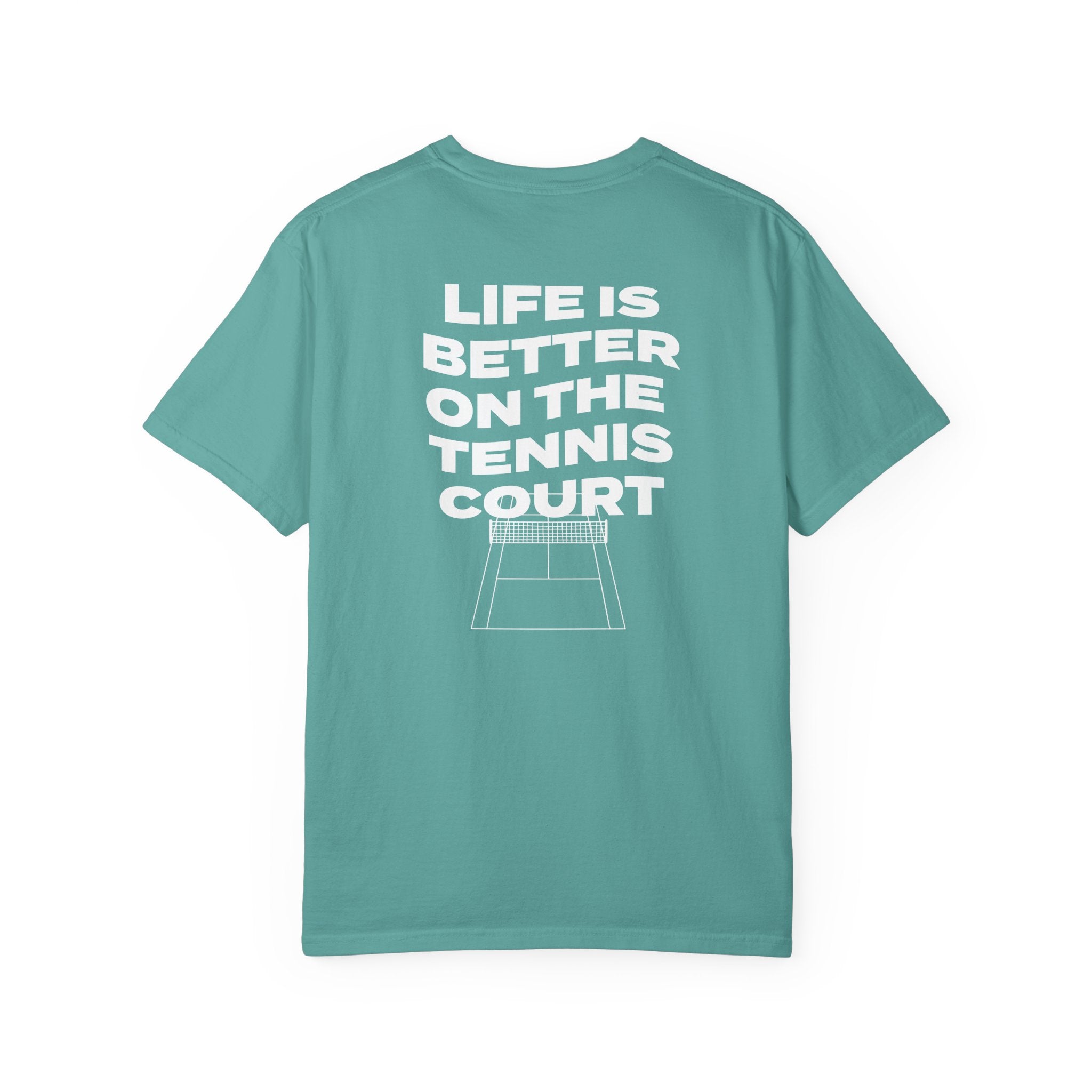 Life is Better on the Tennis Court Unisex T-Shirt