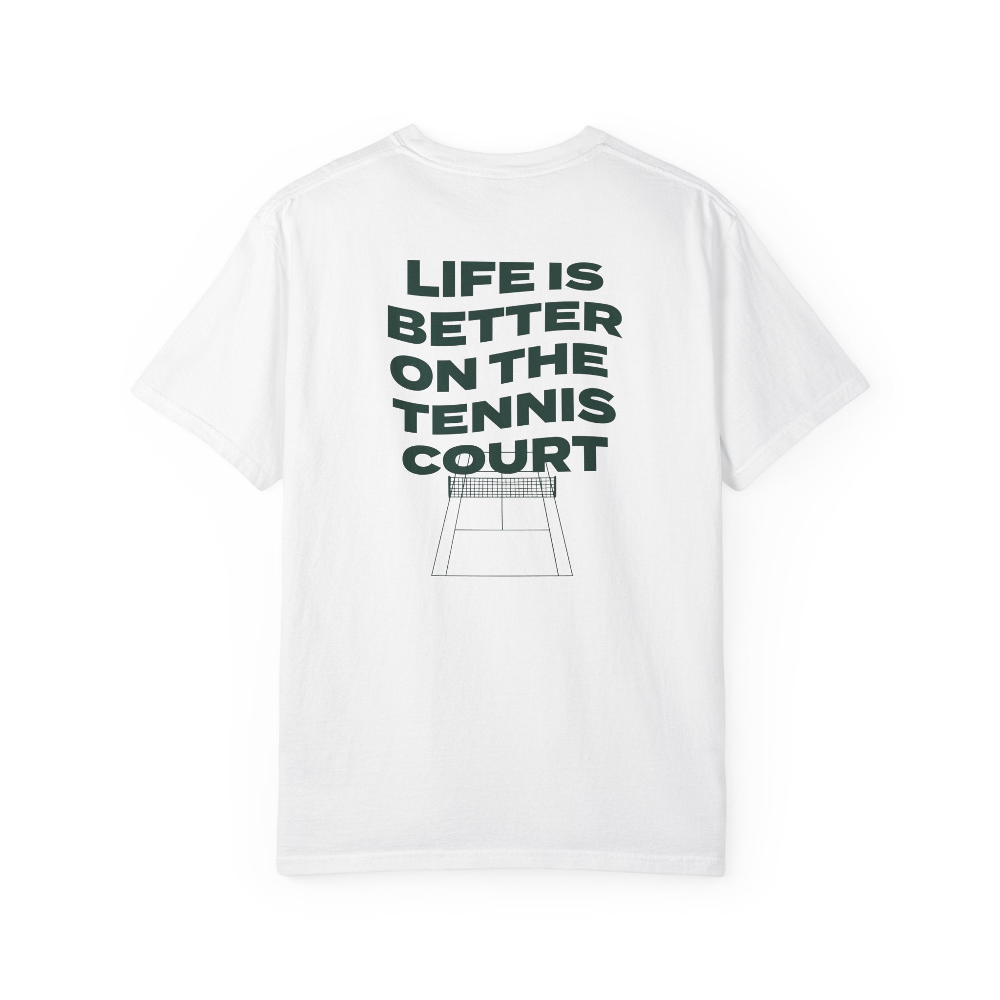 Life is Better on the Tennis Court Unisex T-Shirt