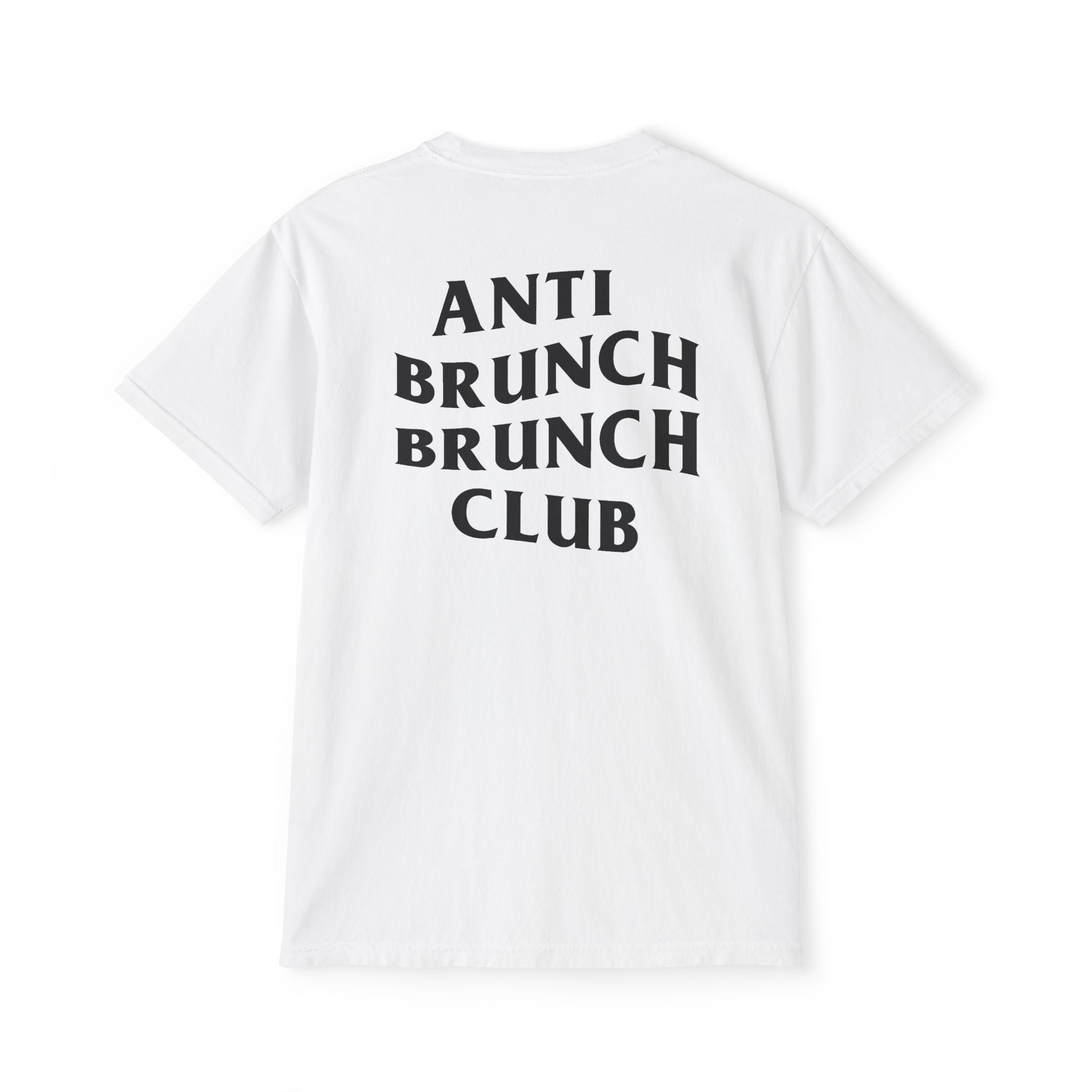 Anti Brunch Brunch Club Unisex Pocket T-Shirt